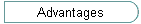 Advantages