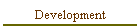 Development