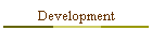 Development