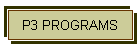 P3 PROGRAMS